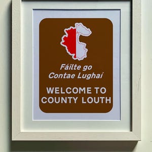Grafschaft Louth Kunstdruck 10x30&#39; | Willkommen in Louth Schild | Irischer / englischer Text | Irland Wandkunst | Irische Grafschaft Dekor | Geschenk für Irish Lover