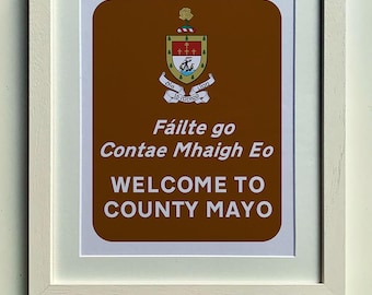 County Mayo Art Print 10x12i | Welcome to Mayo Sign | Irish & English Text | Ireland Wall Art | Irish County Decor | Gift for Irish Lovers