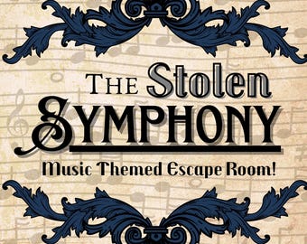 May include: A vintage-style poster with a blue and white ornate design. The text reads "The Stolen Symphony Music Themed Escape Room!"