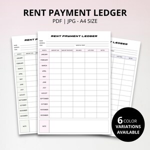 May include: Three white printable rent payment ledger sheets with a pink header and grid layout. The text "RENT PAYMENT LEDGER" is at the top. The sheets include fields for month, amount due, amount received, balance, late fees, and notes. The text "6 COLOR VARIATIONS AVAILABLE" is in a black circle.
