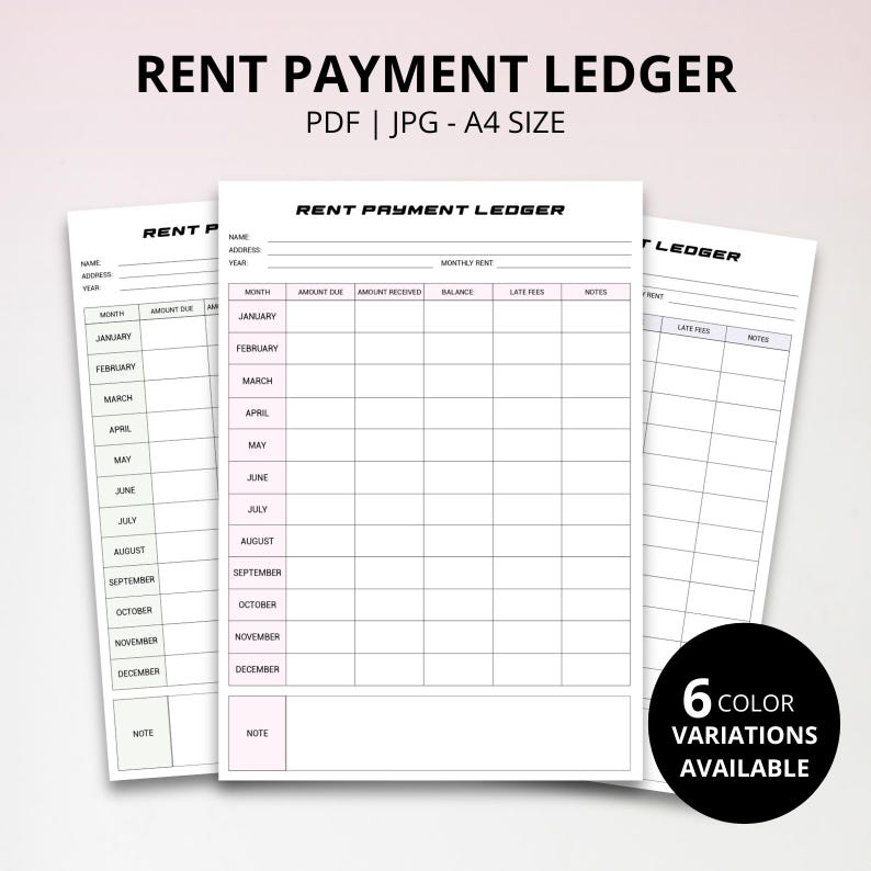 May include: Three white printable rent payment ledger sheets with a pink header and grid layout. The text "RENT PAYMENT LEDGER" is at the top. The sheets include fields for month, amount due, amount received, balance, late fees, and notes. The text "6 COLOR VARIATIONS AVAILABLE" is in a black circle.