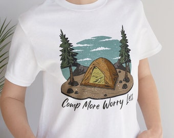 Camp More Worry Less Graphic Tee: Unisex Outdoor Adventure Shirt