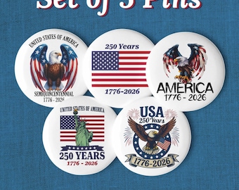 America 250 Year Anniversary Pin Buttons: Set of 5 Celebrating the Semiquincentennial in 2026