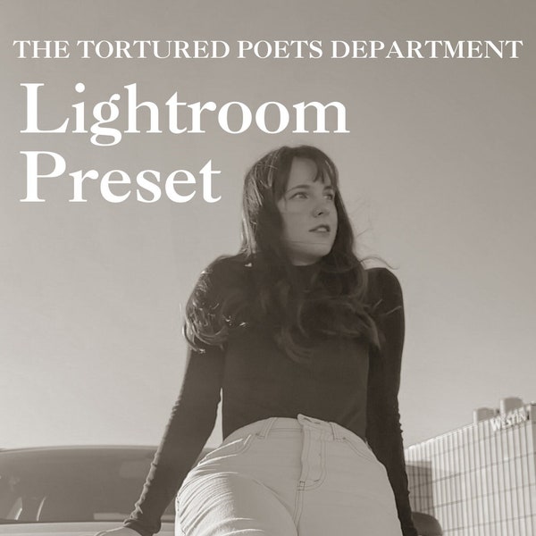 Adobe Lightroom Preset - Tortured Poet's Department - Taylor Swift Inspired Filter