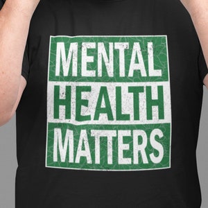 Mental Health Matters Shirt, Mental Health Shirt, Mental Health Awareness Shirt, Anxiety Shirt, Therapist Shirt, Psychologist Shirt