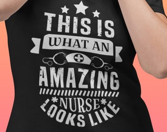 Amazing Nurse Shirt, ER Nurse Gift, Nursing Student Tee