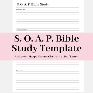 Op de afbeelding: Een witte S.O.A.P. Bijbelstudie sjabloon met gelijnde secties voor Schrift, Observatie en Gebed. De titel staat in grote zwarte letters met een roze banner. Beschikbaar in US Letter, Happy Planner Classic, A5 en Half Letter.
