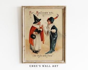 May include: A vintage Halloween illustration in a white frame. The image features a witch in a black hat and a young girl in a blue dress and a black hat. The text reads "For Hallowe'en. Old Style and New."