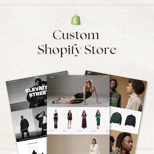 May include: A digital display featuring the Shopify logo and the text Custom Shopify Store above three overlapping website mockups. The mockups showcase various fashion photography layouts, including black and white and colour images of clothing.