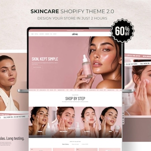 May include: A digital display of a Shopify website theme titled SKINCARE SHOPHY THEME 2.0, featuring a pink-toned layout with photography of individuals applying skincare products, text reading SKIN, KEPT SIMPLE, and a 60% OFF badge.