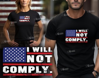 Nosotros, el pueblo, no cumpliremos, ven y tómalo, CAMISETA Patriotic American U.S.A. 2A 2da enmienda, no cumplirás camisa, no cumpliré