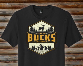 Me gusta la camisa Big Bucks, la camiseta de caza para hombres, la camisa divertida de caza de bromas, el cazador de papá, los regalos ofensivos groseros para los cazadores, las camisetas de Deer Buck