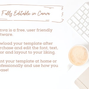 May include: A white background with a brown handwritten banner that says "Fully Editable in Canva". Below the banner is a list of bullet points with instructions on how to use Canva to edit a template. The image also includes a white keyboard, a cup of coffee, and a notebook.