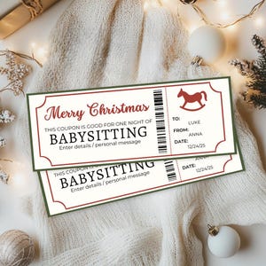 May include: Two Christmas babysitting coupons with a red and green design. The top coupon reads "Merry Christmas" and "Babysitting". The coupons are personalized with names and a date. A rocking horse graphic is on the right.