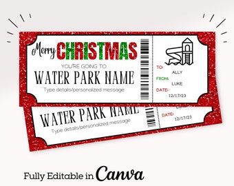 May include: Red and green glitter Christmas ticket with the text "Merry Christmas" and "You're going to Water Park Name". The ticket has a barcode and a space for the date, to, and from. The ticket is for a water park.