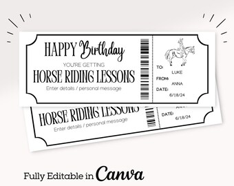May include: Editable printable gift certificate for horse riding lessons. The certificate is designed to look like a ticket with a black and white illustration of a person riding a horse. The text on the certificate reads "Happy Birthday, You're getting horse riding lessons. Enter details/personal message. To: Luke, From: Anna, Date: 6/18/24".