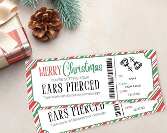 May include: Two red and green striped Christmas gift certificates with the text "Merry Christmas You're Getting Your Ears Pierced" and "Type store details/personal message". The top certificate has a drawing of two earrings with diamonds. The bottom certificate has the text "To: Anna, From: Mom & Dad, Date: 12/17/23".