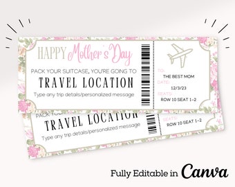 May include: A printable Mother's Day gift certificate in the form of an airline ticket. The ticket is decorated with pink and green floral patterns. The text on the ticket reads "Happy Mother's Day", "Pack your suitcase, you're going to...", "Travel Location", "To: The Best Mom", "Date: 12/3/23", "Seats: Row 10 Seat 1-2", and "Fully Editable in Canva".