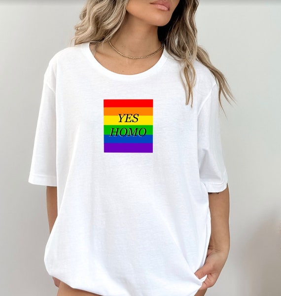 Gay Pride T-Shirt Yes Homo Funny Lgbtq Rainbow Gay Pride T-Shirt Yes Homo Funny Lgbtq Rainbow