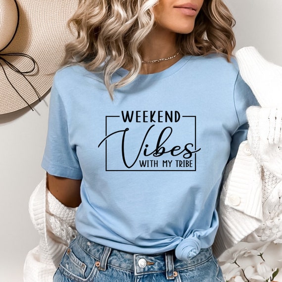 Weekend Vibes, Girl Travel Shirt, Girl Weekend Sweatshirt, Holiday Shirt, Vacay Fashion Shirt, Travel 2023 Shirt, Weekend Trip