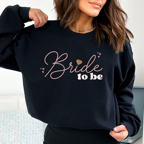 Future Bride Sweatshirt, JGA Sweatshirt, Bridal Shirt, Engagement Sweatshirt, JGA Gift, Bridal Gift, Wedding Gift, Bridal Shirt