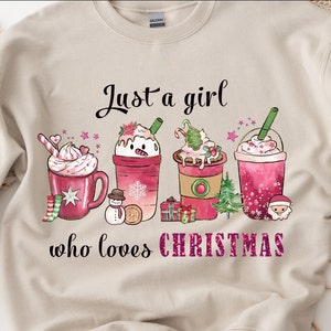 Just A Girl Who Loves Christmas Shirt I Christmas Sweater I