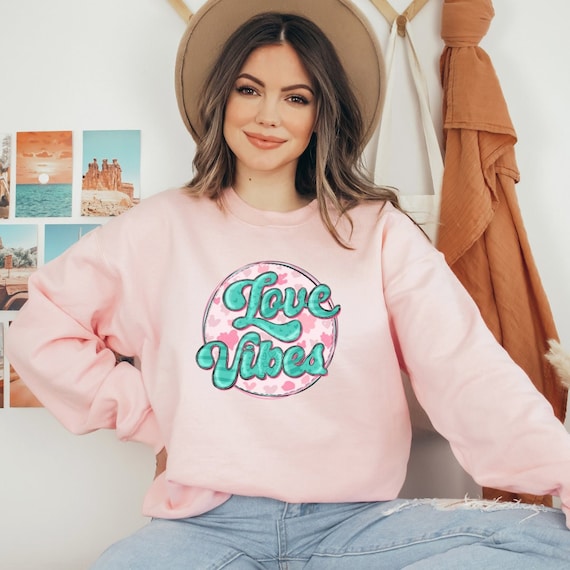 Valentine's Day Shirt Valentine's Day Sweater, Women's Valentine's Day Sweatshirt Valentines Day Gift, Valentine's Day Gift, Pair Shirt, Love Vibes