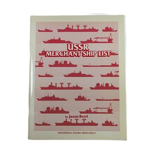 May include: A beige book cover with red text that reads "USSR Merchant Ship List" by Jason Berri. The cover features a variety of red silhouettes of ships on a striped background. The bottom of the cover reads "Universal Radio Research".