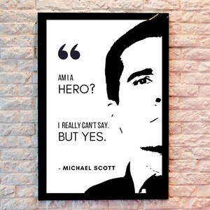 Michael Scott Quotes / Am I A Hero / the Office Printable/ the Office ...
