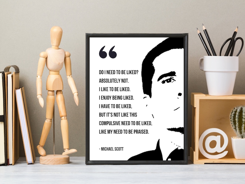 Michael Scott Quotes / Do I Need to Be Liked / the Office Etsy