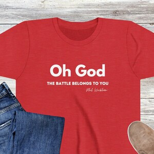 Oh God the Battle Belongs to You Kids Shirt - Christian Youth Tee