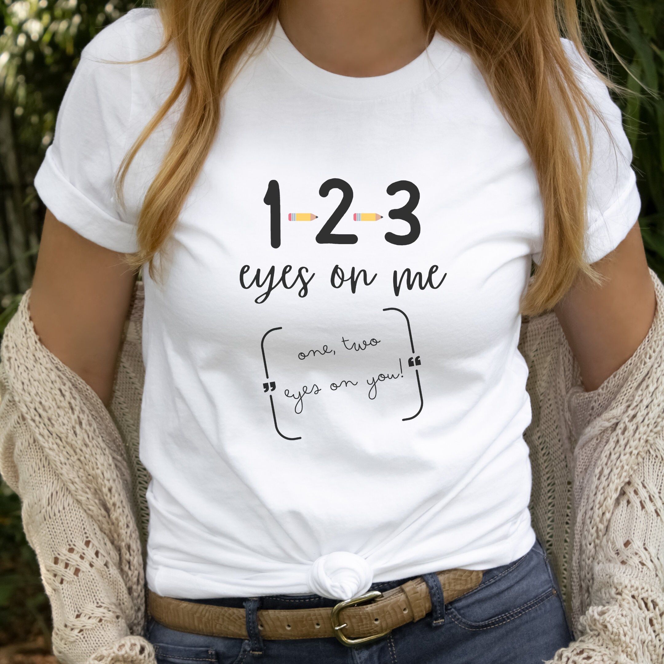 Buy 1-2-3 Eyes on Me 1-2 Eyes on You Teacher Shirt, Attention Getter ...