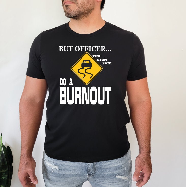 Burnout Tshirt -  Canada