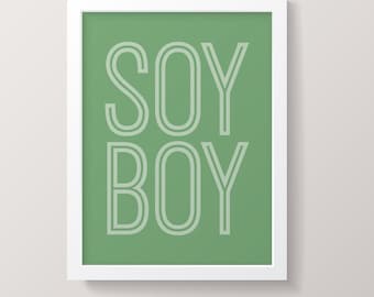 Vegan Poster | Soy Boy | Proud Vegan Poster | Vegan Kitchen Art | Vegan Art Print | Printable Poster | Instant Digital Download