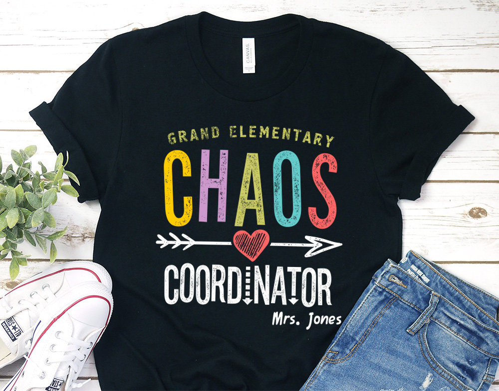 Chaos Coordinator Teacher Team Custom SVG Print, Personalized School Support Team T-Shirt Print, Funny Teacher Chaos Tee Print