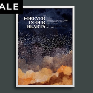 Forever In Our Hearts Custom Star Map Print of Special Time and Location, Memorial Remembrance Gift, Celebration of Life, Loving Memory