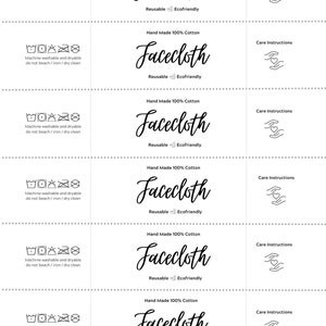 May include: Six white labels with black text and icons. Each label says "Hand Made 100% Cotton Facecloth Reusable Ecofriendly" and includes a washing instruction icon and a care instruction icon. The care instruction icon shows two hands holding a heart.