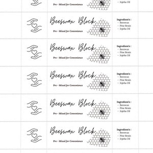 May include: Ten black and white labels with the text "Beeswax Block" and "Pre-Mixed for Convenience". Each label also includes a honeycomb pattern and a bee. The ingredients listed on the labels are beeswax, pine resin, and jojoba oil.