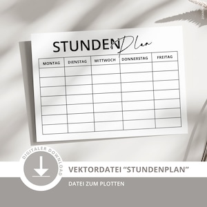 Könnte beinhalten: Ein weißer, druckbarer Wochenplan mit dem deutschen Titel "STUNDENPlan" oben. Die Wochentage sind oben aufgelistet, darunter leere Zeilen zur Planung. Die Wörter "DIGITALER DOWNLOAD" und "VEKTORDATEI 'STUNDENPLAN'" sind ebenfalls sichtbar.
