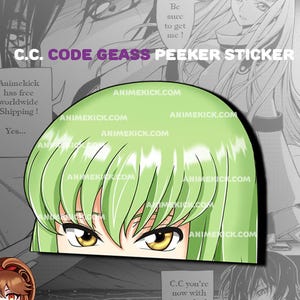 May include: A green and yellow peeker sticker featuring the character C.C. from Code Geass. The sticker shows the character's eyes and hair, with the text "C.C. CODE GEASS PEEKER STICKER" in purple. The website address "ANIMEKICK.COM" is repeated.