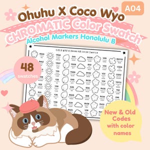 May include: A white paper color swatch chart titled Ohuhu X Coco Wyo Chromatic Color Swatch Alcohol Markers Honolulu B, featuring 48 numbered color codes with names and icons. A brown and white cat illustration wears a pink beret in the foreground.