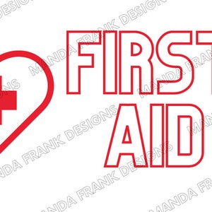 May include: Red outline of a heart with a red cross inside, and the words "FIRST AID" in red outlined letters.