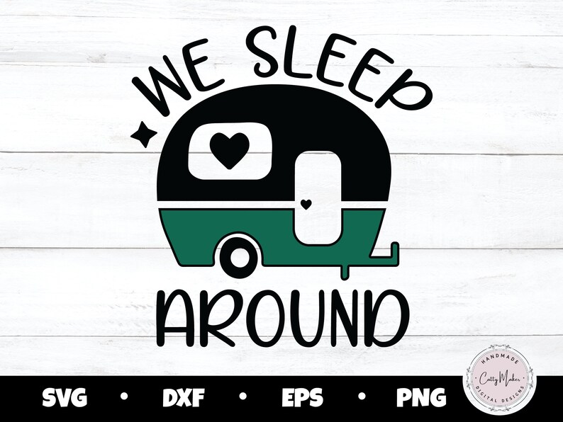 Buy Camping SVG We Sleep Around SVG Camper SVG Adventure Svg Online in ...