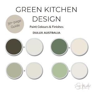May include: A guide to green kitchen design, showcasing paint colours and finishes. The image displays eight colour combinations in circular swatches. Text includes "Green Kitchen Design", "Paint Colours & Finishes", and "Dulux Australia".