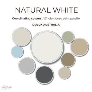 Natural White Dulux Australia Whole House Colour Palette | Digital Paint Scheme, Coordinating Colours & Room Ideas | Interior Paint Guide