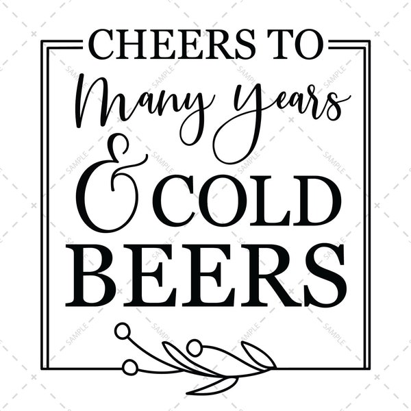 Cheers To Many Years & Cold Beers Svg, Eps, Png DIY Wedding Favors Digital File Tinder Wedding Sign Vector Design for Wedding Party Gifts