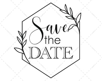 Save The Date Svg, Eps, Png, Pdf for DIY Wedding Favors for Guests Wedding Bar Sign Vector Wedding Party Gifts Wedding Reminder for Guests