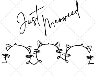 Just Meowied Svg, Eps, Png, Pdf 2 Versions for DIY Wedding Favors for Guests Cute Wedding Bar Sign Vector Cat Inspired Wedding Party Gifts
