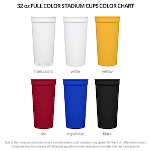 May include: Color chart showcasing 32 oz full color stadium cups.  The chart displays six cups in translucent, white, yellow, red, royal blue, and black.  The image includes the text '32 oz FULL COLOR STADIUM CUPS COLOR CHART'.  Product features include various colors and a 32 oz capacity.  The cups are shown against a white background.