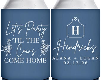 Wedding Can Coolers Barn Wedding Favors for Guests in Bulk Beer Holders Farm Wedding Party Gifts Party Til The Cows Come Home Rustic Wedding